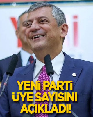 Yeni Parti üye sayısını açıkladı!