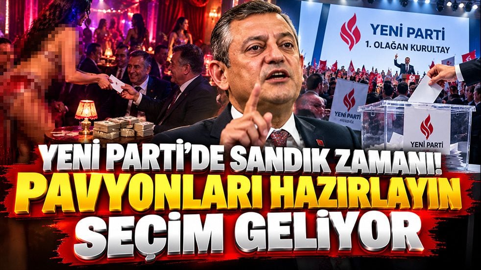 Yeni Parti’de sandık zamanı! Pavyonları hazırlayın seçim geliyor