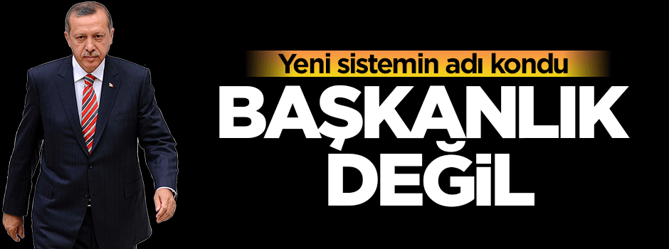 Yeni sistemin adı Cumhurbaşkanlığı