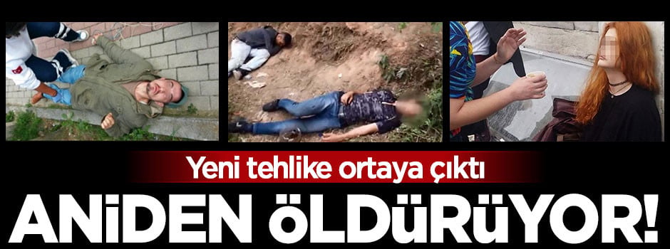 Yeni tehlike ortaya çıktı! Aniden öldürüyor