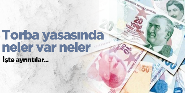 Yeni torba yasasında neler var neler