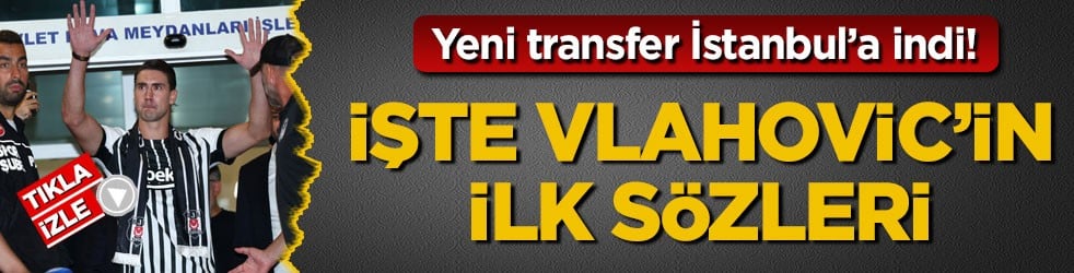 Yeni transfer İstanbul’a indi! İşte Dusan Vlahovic’in ilk sözleri