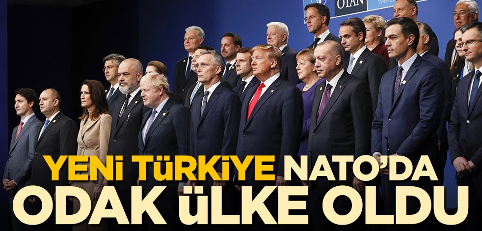 Yeni Türkiye NATO'da odak ülke oldu