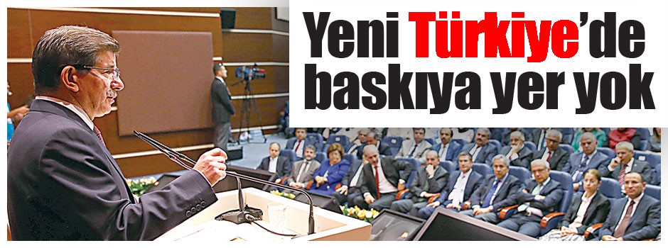 Yeni Türkiye’de baskıya yer yok