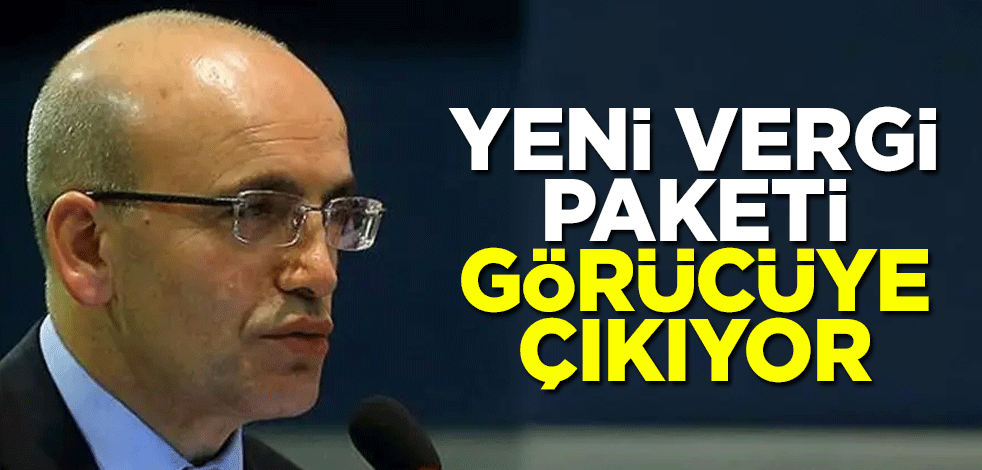 Yeni vergi paketi görücüye çıkıyor