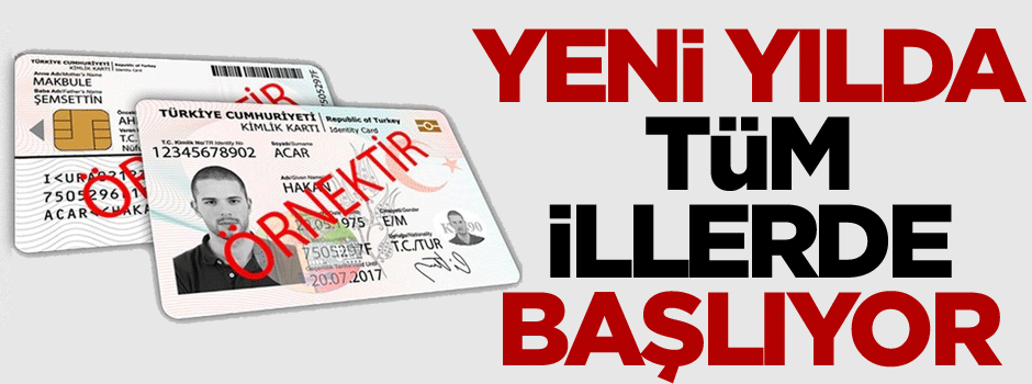 Yeni yılda tüm illerde başlıyor