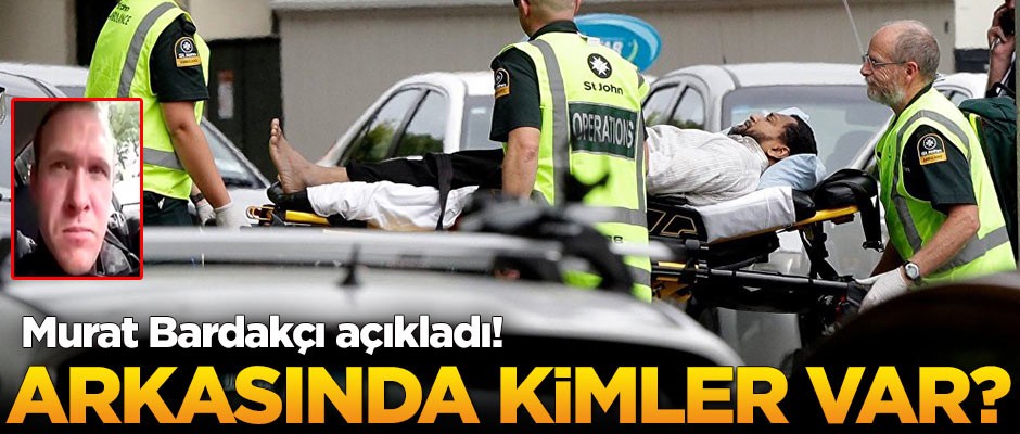 Yeni Zelanda saldırganının arkasındaki örgütleri açıkladı!