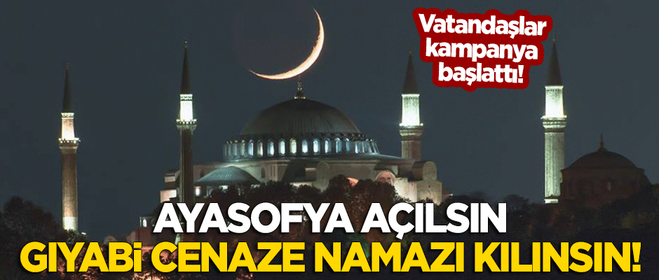 Yeni Zelanda'daki Hristiyan terörizminin ardından vatandaşlar kampanya başlattı: Ayasofya açılsın, gıyabi cenaze namazı kılınsın!