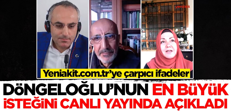 Yeniakit.com.tr Ömer Döngeloğlu özel yayını yaptı!