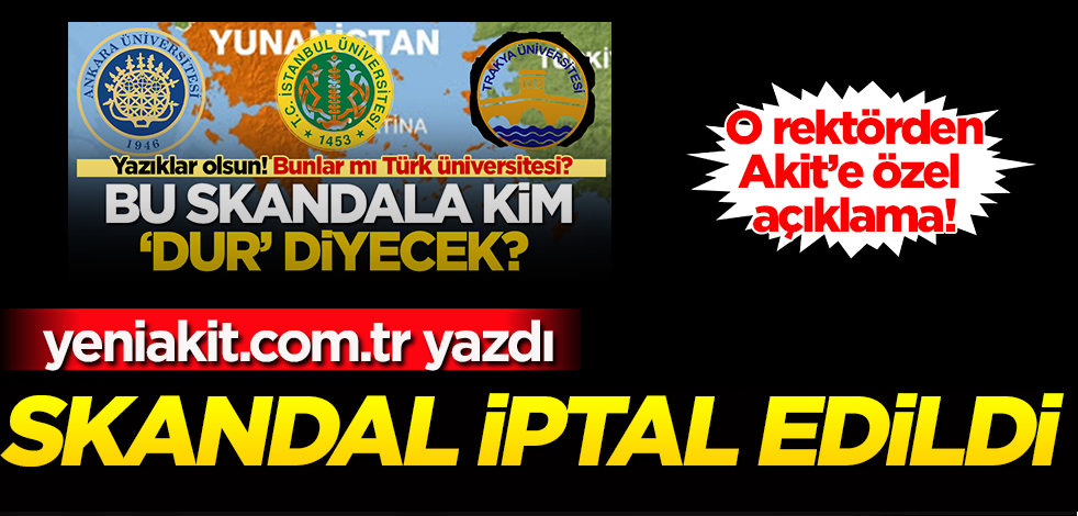 yeniakit.com.tr yazdı skandalın mimarı o üniversiteler geri adım attı