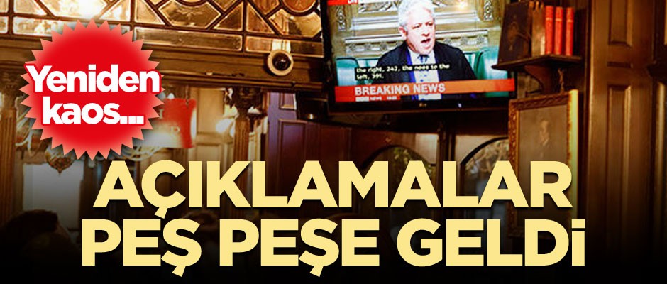 Yeniden kaos... Açıklamalar peş peşe geldi