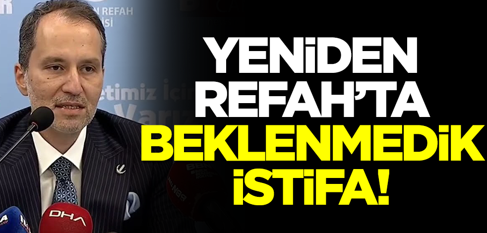 Yeniden Refah Partisi'nde Cumhur İttifakı istifası! Partiden apar topar ayrıldı