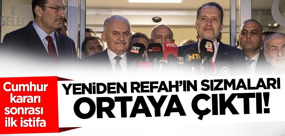 Yeniden Refah'ın sızmaları ortaya çıktı! İlk Cumhur İttifakı istifası
