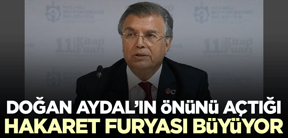 Yeniden Refah'ta Doğan Aydal'ın önünü açtığı hakaret furyası sürüyor!