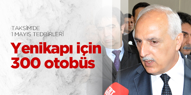 Yenikapı için 300 otobüs