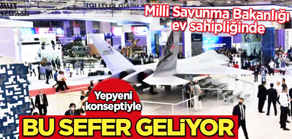 Yepyeni konseptiyle IDEF 2025 geliyor! En çok merakla takip edilen IDEF 2025’te yeni dönem başlıyor