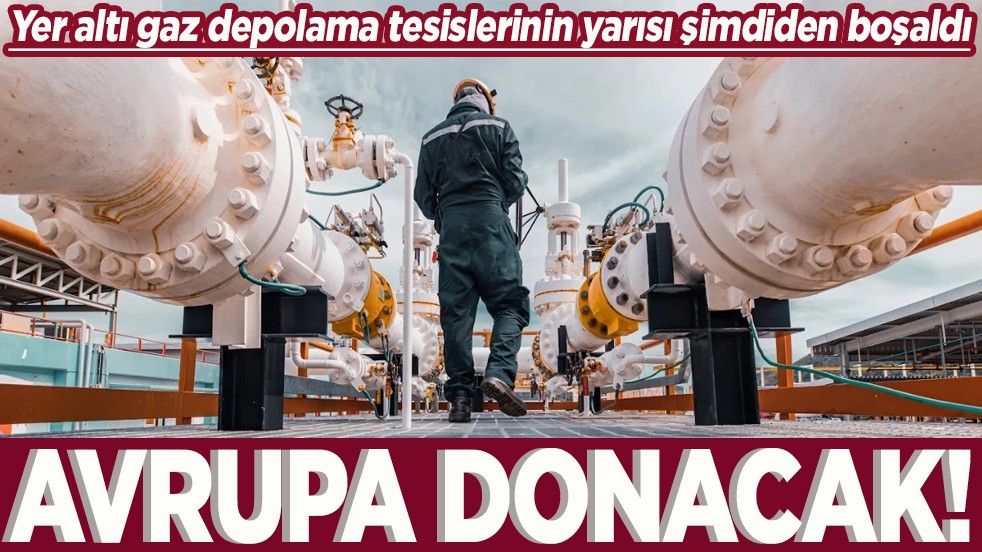Yer altı gaz depolama tesislerinin yarısı şimdiden boşaldı Avrupa donacak