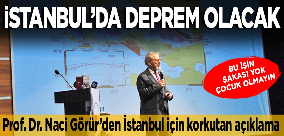 Yer Bilimci Prof. Dr. Naci Görür’den İstanbul için korkutan açıklama: Bu işin şakası yok, çocuk olmayın İstanbul’da deprem olacak..