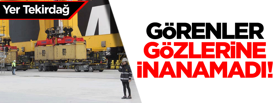 Yer Tekirdağ, görenler gözlerine inanamadı!