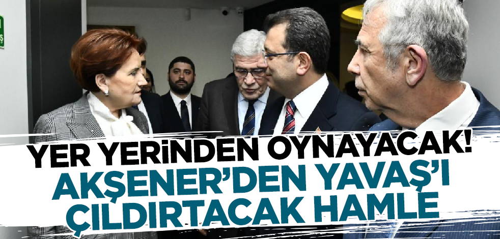 Yer yerinden oynayacak! Akşener'den Mansur Yavaş'ı çıldırtacak hamle