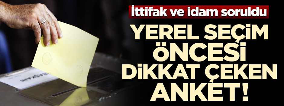 Yerel seçim öncesi dikkat çeken 'ittifak' anketi!