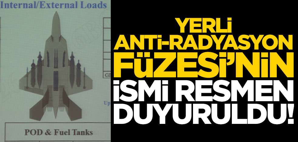 Yerli Anti-Radyasyon Füzesi’nin ismi resmen duyuruldu!