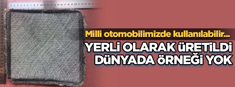 Yerli olarak üretildi! Dünyada örneği yok