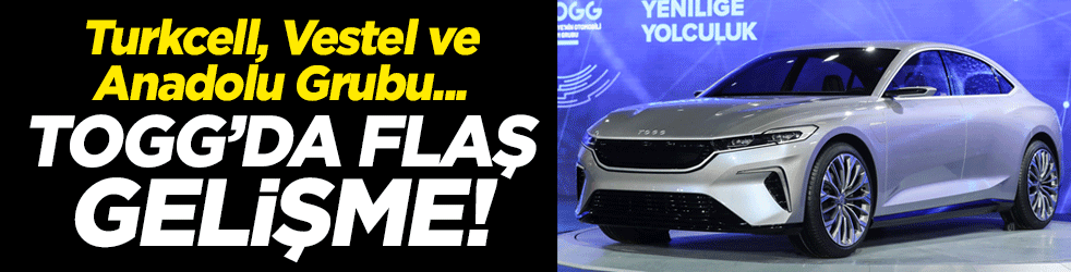 TOGG'da flaş gelişme! Turkcell, Vestel ve Anadolu Grubu...