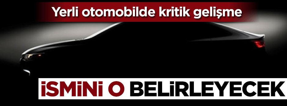 Yerli otomobilde önemli gelişme