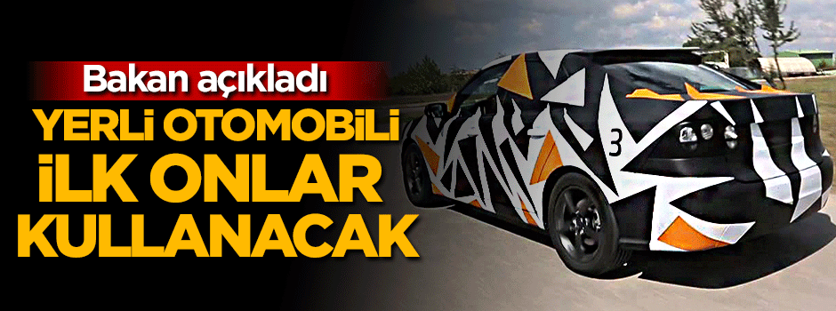 Yerli otomobili ilk taksiciler kullanacak