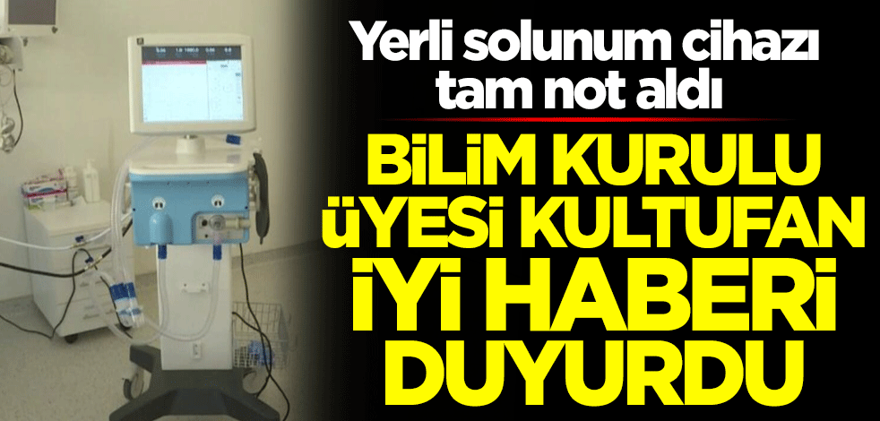 Yerli solunum cihazı tam not aldı... Koronavirüs Bilim Kurulu üyesi Sema Kultufan iyi haberi duyurdu