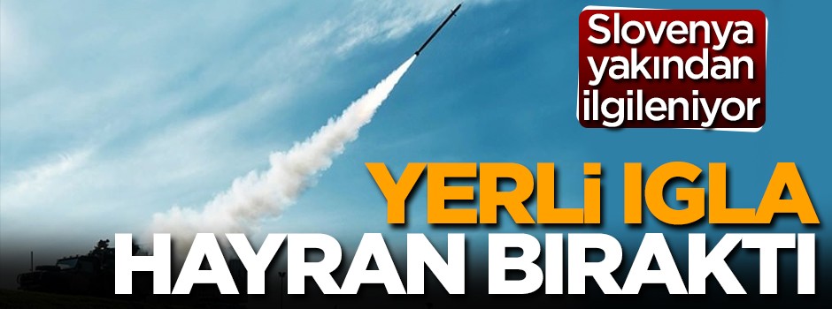 Yerli üretim IGLA, atış testlerinde kendine hayran bıraktı!