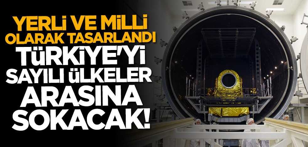 Yerli ve milli olarak tasarlandı! Türkiye'yi sayılı ülkeler arasına sokacak