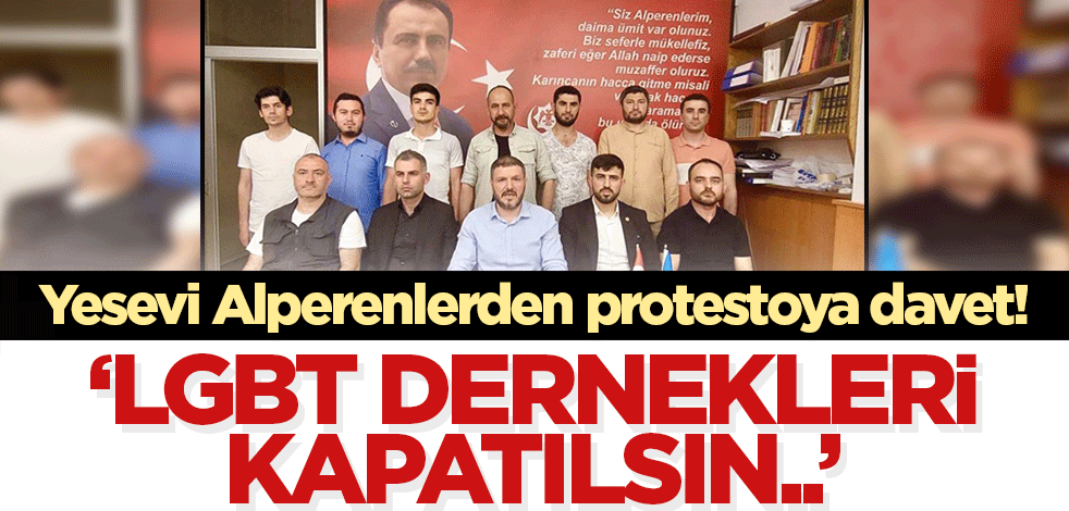 Yesevi Alperenler Teşkilatı sapkınlıkla mücadelede kararlı! 'LGBT derneklerinin kapatılması...'