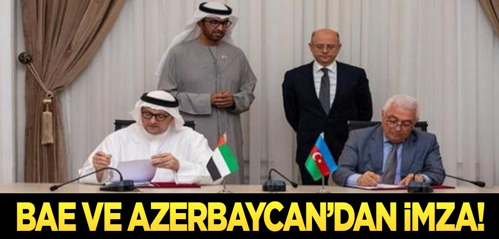 Yeşil enerji için imzaladılar! BAE ve Azerbaycan arasında onayladı!