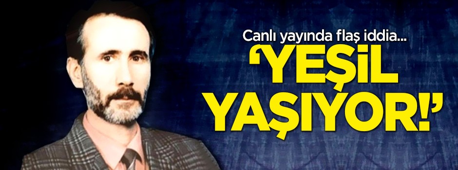 Mahmut Yıldırım (Yeşil) yaşıyor mu?
