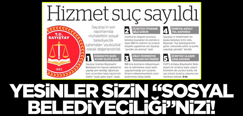 Yesinler sizin "sosyal belediyeciliği"nizi!