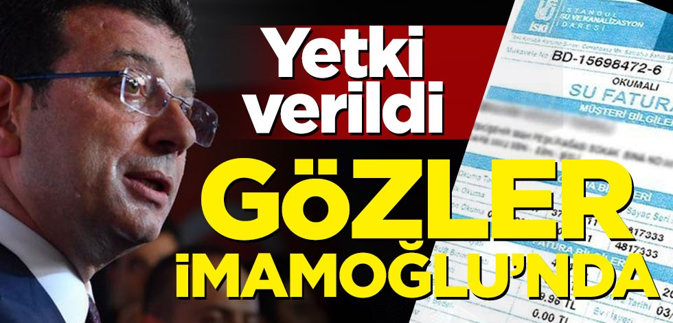 Yetki verildi! Gözler İmamoğlu'nda
