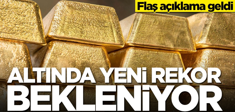 Yetkili isim açıkladı! Altında yeni rekor bekleniyor