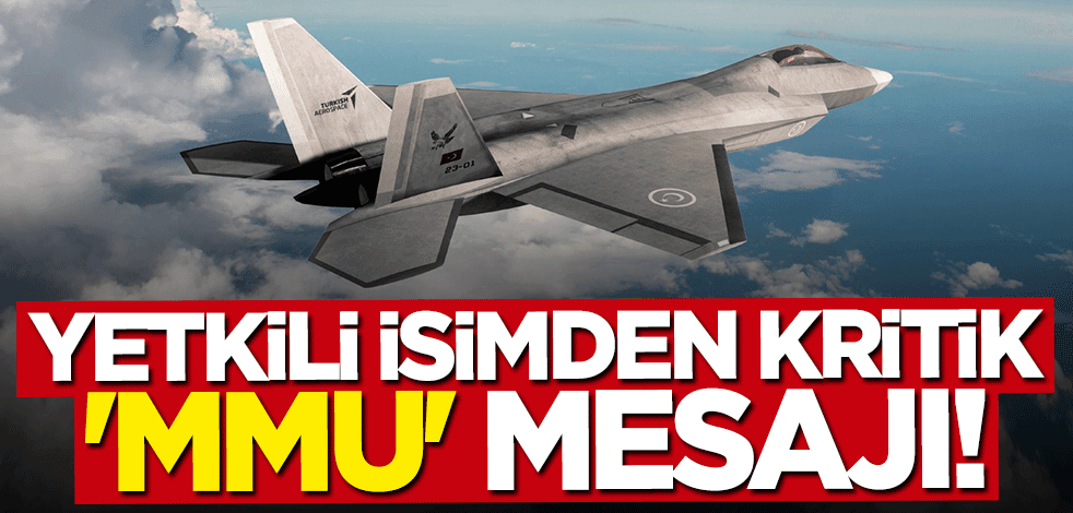 Yetkili isimden Milli Muharip Uçak açıklaması: 5 bin mühendise ihtiyacımız var