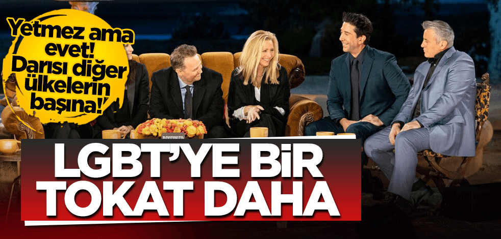 Yetmez ama evet! Darısı diğer ülkelerin başına: LGBT’ye bir tokat daha