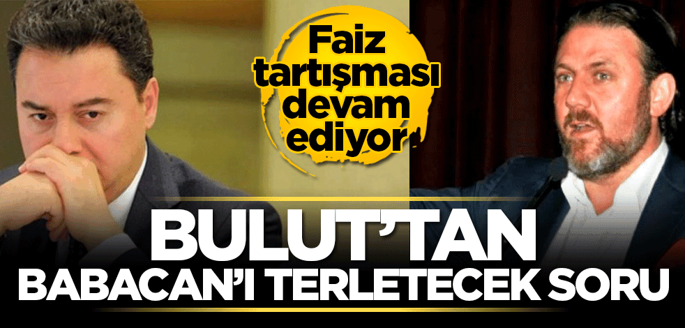 Yiğit Bulut Babacan'a seslendi: Bank Asya'yı neden kurtarmaya çalıştığını açıkla