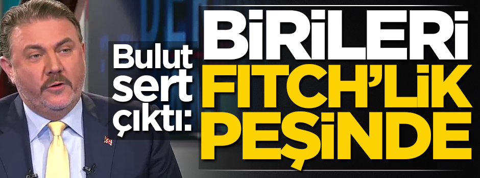 Yiğit Bulut: Birileri 'fiçlik' peşinde