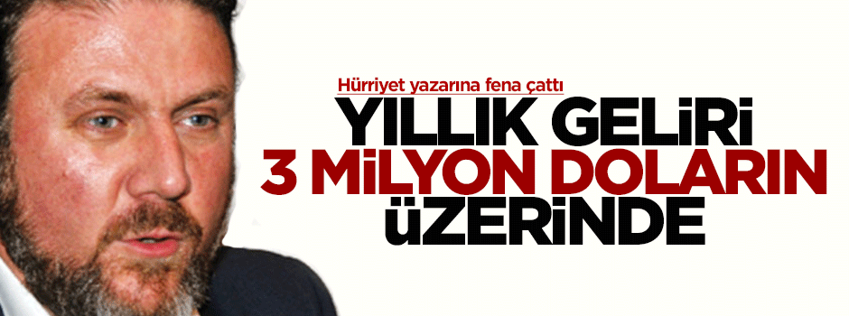 Yiğit Bulut: Yıllık geliri 3 milyon doların üzerinde