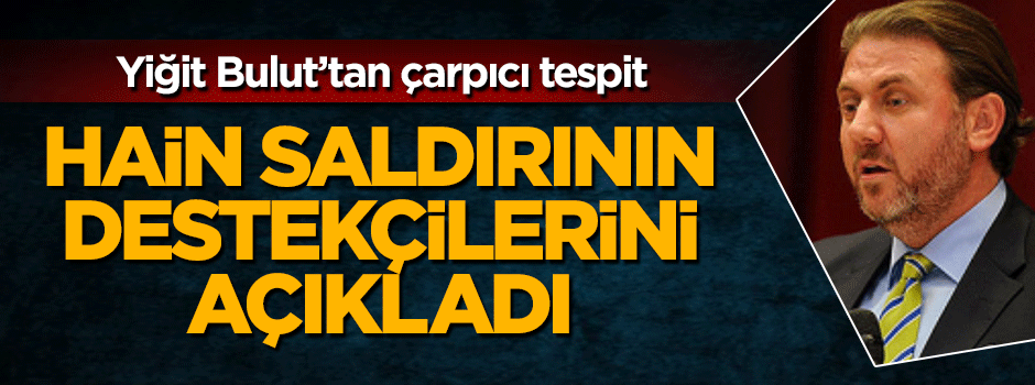Yiğit Bulut'tan Beşiktaş'taki alçak saldırıya ilişkin çarpıcı tespit