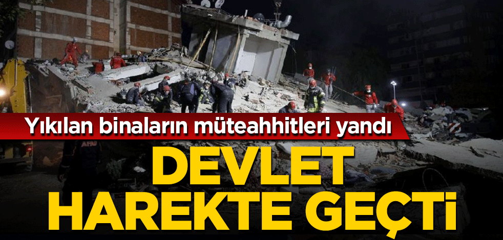 Yıkılan binaların müteahhitleri yandı! Devlet harekete geçti
