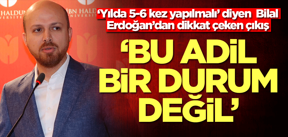 ‘Yılda 5-6 kez yapılmalı’ diyen Bilal Erdoğan’dan ÖSYM'ye çağrı: Bu adil değil