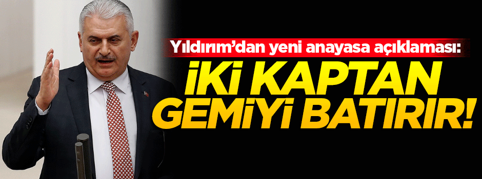 Yıldırım: İki kaptan gemiyi kaptırır!