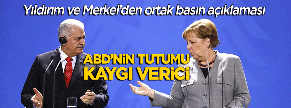 Yıldırım ile Merkel'den ortak basın açıklaması