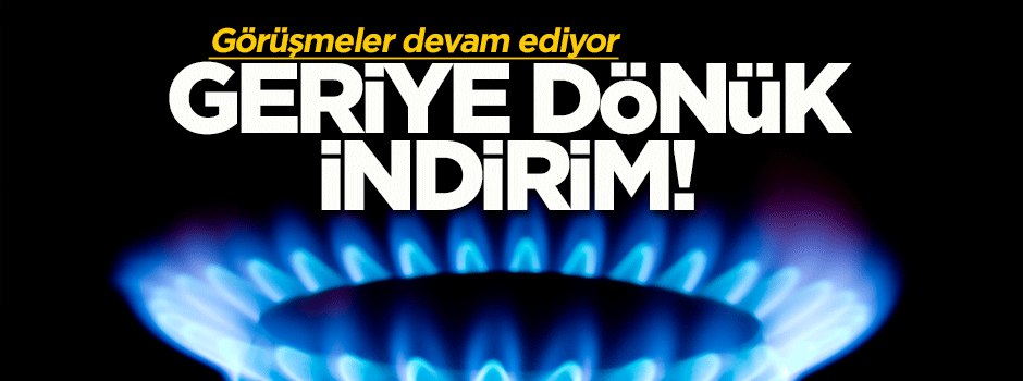 Yıldız: Geriye dönük indirim olmalı